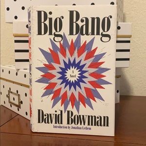 BIG BANG - Novel By: David Bowman